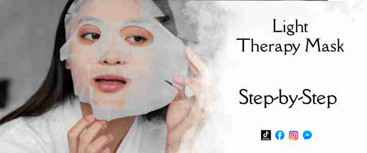 How to Use a Light Therapy Mask for Best Results