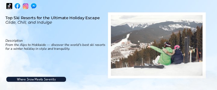 Top Ski Resorts for the Ultimate Holiday Escape