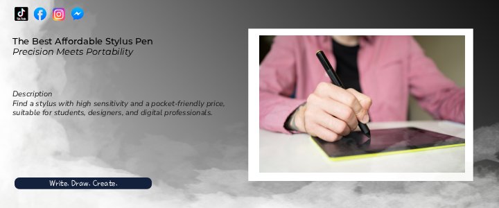 The Best Affordable Stylus Pen for iPad, iPhone, and Android Tablets